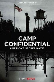 فيلم Camp Confidential: America’s Secret Nazis 2021