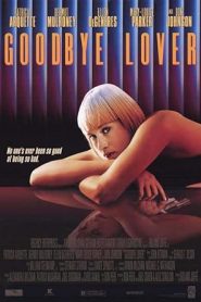 فيلم Goodbye Lover 1998