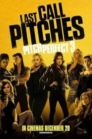 فيلم Pitch Perfect 3 2017