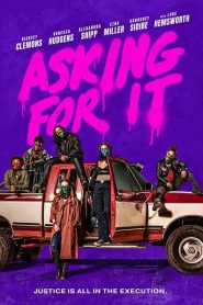فيلم Asking for It 2021