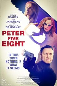 فيلم Peter Five Eight 2024