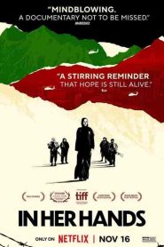 فيلم In Her Hands 2022