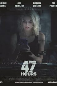 فيلم 47 Hours to Live 2019