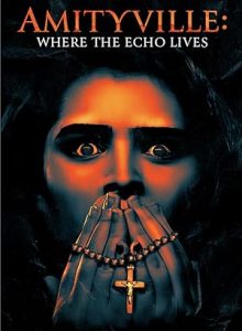 فيلم Amityville: Where the Echo Lives 2024