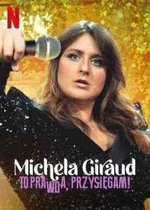 عرض Michela Giraud: The Truth, I Swear! 2022