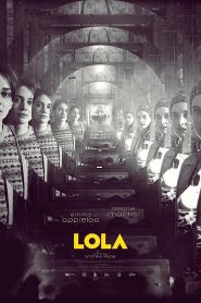 فيلم LOLA 2022