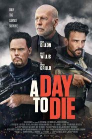 فيلم A Day to Die 2022