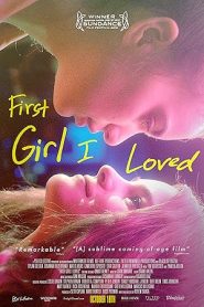 فيلم First Girl I Loved 2016