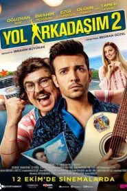 فيلم اصدقاء الطريق Yol Arkadasim 2 2018