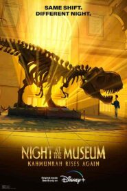 فيلم Night at the Museum: Kahmunrah Rises Again 2022