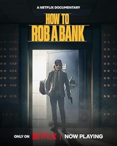 فيلم How to Rob a Bank 2024