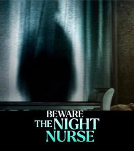 فيلم Beware the Night Nurse 2023