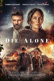 فيلم Die Alone 2024