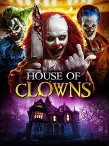 فيلم House of Clowns 2022