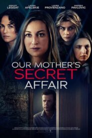 فيلم Our Mother’s Secret Affair 2024