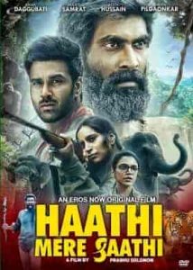 فيلم Haathi Mere Saathi 2021