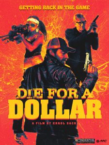 فيلم Die For A Dollar 2019