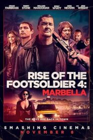 فيلم Rise of the Footsoldier: Marbella 2019