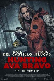 فيلم Hunting Ava Bravo 2022