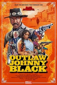 فيلم Outlaw Johnny Black 2023