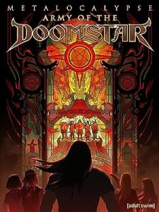فيلم Metalocalypse: Army of the Doomstar 2023