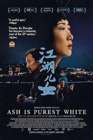 فيلم Ash Is Purest White 2018