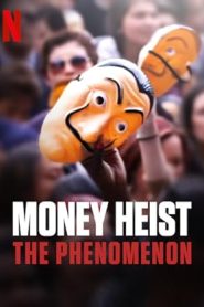 فيلم Money Heist: The Phenomenon 2020