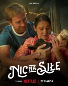 فيلم Nic na sile 2024