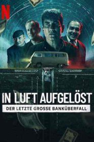 فيلم Bank Robbers: The Last Great Heist 2022