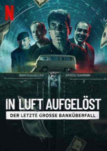 فيلم Bank Robbers: The Last Great Heist 2022