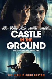 فيلم Castle in the Ground 2019