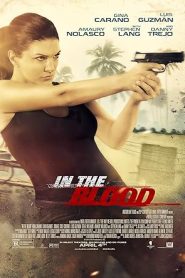 فيلم In the Blood 2014