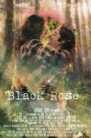 فيلم Black Rose 2023