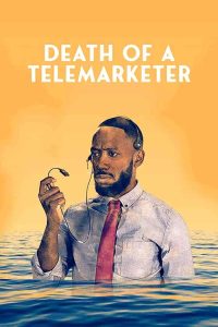 فيلم Death of a Telemarketer 2020