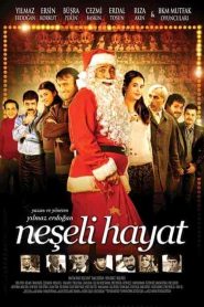 فيلم الحياة الاصلية Neseli Hayat 2009