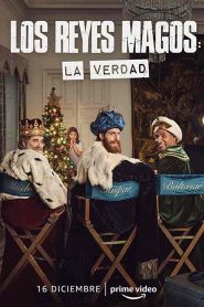 فيلم Los Reyes Magos: La Verdad 2022