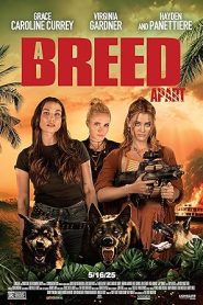 فيلم A Breed Apart 2025