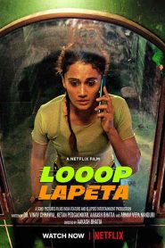 فيلم Looop Lapeta 2022