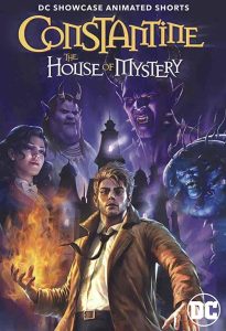 فيلم DC Showcase: Constantine – The House of Mystery 2022