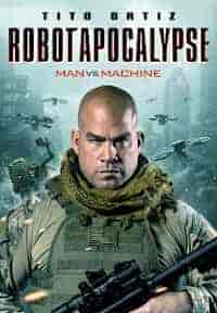 فيلم Robot Apocalypse 2021