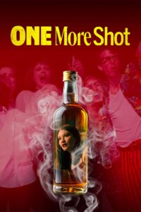 فيلم One More Shot 2025