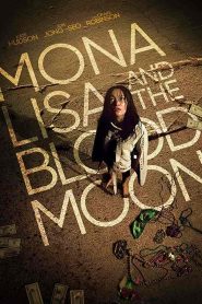 فيلم Mona Lisa and the Blood Moon 2021