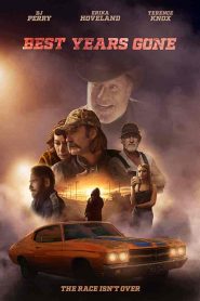 فيلم Best Years Gone 2021