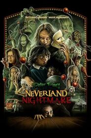 فيلم Peter Pans Neverland Nightmare 2025