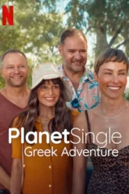 فيلم Planet Single: Greek Adventure 2025