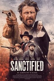 فيلم Sanctified 2022