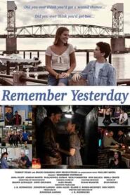 فيلم Remember Yesterday 2022