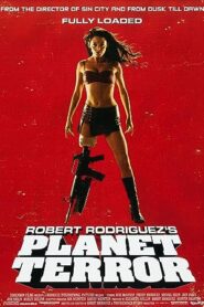 فيلم Planet Terror 2007