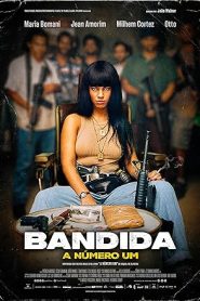 فيلم Bandida A Número Um 2024
