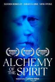 فيلم Alchemy of the Spirit 2022